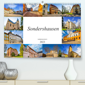 Sondershausen Impressionen (Premium, hochwertiger DIN A2 Wandkalender 2023, Kunstdruck in Hochglanz) von Meutzner,  Dirk