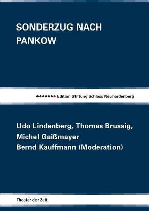 Sonderzug nach Pankow von Brussig,  Thomas, Gaissmayer,  Michel, Kauffmann,  Bernd, Lindenberg,  Udo