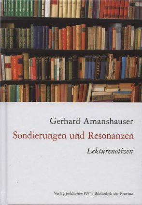 Sondierungen und Resonanzen von Amanshauser,  Gerhard
