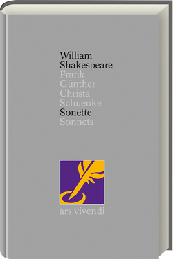 Sonette / Sonnets (Shakespeare Gesamtausgabe, Band 38) – zweisprachige Ausgabe von Günther,  Frank, Schuenke,  Christa, Shakespeare,  William