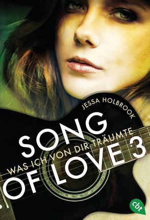 SONG OF LOVE – Was ich von dir träumte von Holbrook,  Jessa, Link,  Michaela