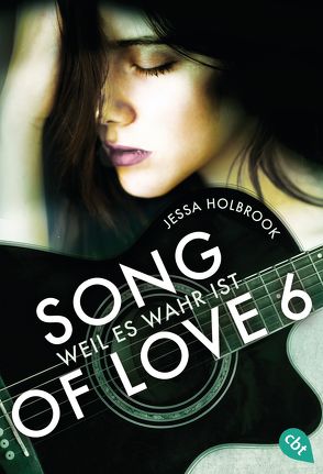 SONG OF LOVE – Weil es wahr ist von Holbrook,  Jessa, Link,  Michaela