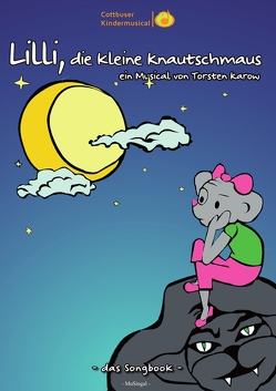 Songbook: Lilli, die kleine Knautschmaus von Karow,  Torsten