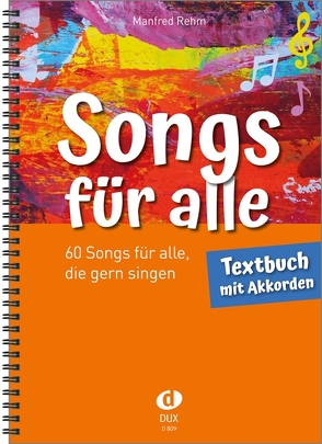 Songs für alle – Textbuch mit Akkorden von Rehm,  Manfred