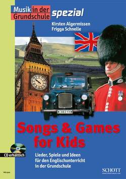 Songs & Games for Kids von Algermissen,  Kirsten, Schnelle,  Frigga