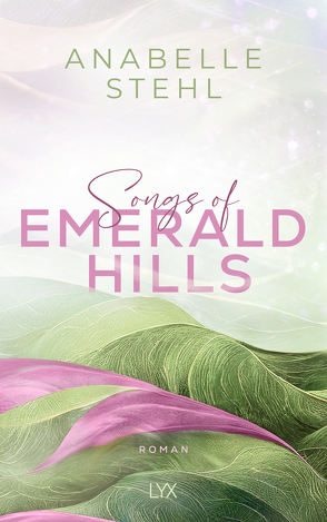 Songs of Emerald Hills von Stehl,  Anabelle