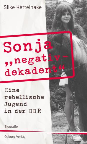 Sonja „negativ – dekadent“ von Kettelhake,  Silke