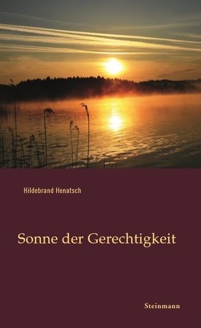 Sonne der Gerechtigkeit von Henatsch,  Hildebrand