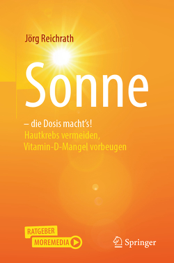 Sonne – die Dosis macht`s! von Reichrath,  Jörg