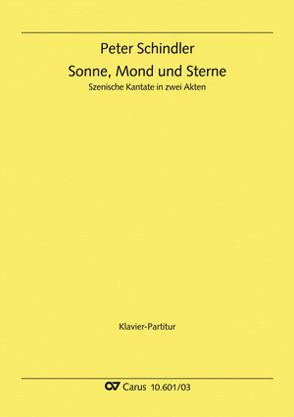 Sonne, Mond und Sterne (Klavierauszug) von Schindler,  Peter