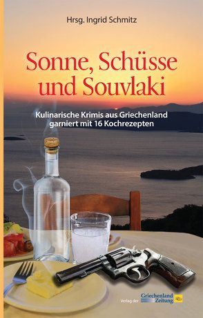 Sonne, Schüsse und Souvlaki von Altura,  Nessa, Archan,  Isabella, Biltgen,  Raoul, Coelen-Simeonidis,  Ina, Imbsweiler,  Marcus, Keiser,  Gabriele, Kemmer,  Wolfgang, Luckwaldt,  Jens, Moor-Blank,  Heidi, Motz,  Jutta, Müller-Piper,  Renate, Schleheck,  Regina, Schmid,  Niklaus, Schmitz,  Ingrid, Stickelbroeck,  Klaus, Zäuner,  Günther