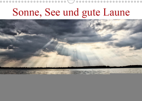 Sonne, See und gute Laune. Auch in Sachsen geht die Sonne unter (Wandkalender 2020 DIN A3 quer) von Michael Treichl,  Kurt