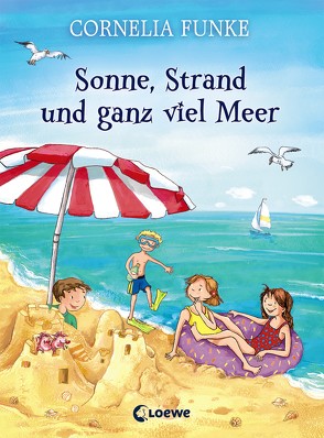 Sonne, Strand und ganz viel Meer von Funke,  Cornelia, Holzhausen,  Elisabeth