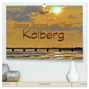 Sonne Strand und Meer in Kolberg (hochwertiger Premium Wandkalender 2024 DIN A2 quer), Kunstdruck in Hochglanz von Michalzik,  Paul