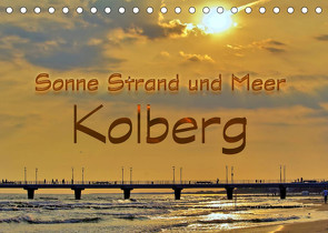Sonne Strand und Meer in Kolberg (Tischkalender 2023 DIN A5 quer) von Michalzik,  Paul