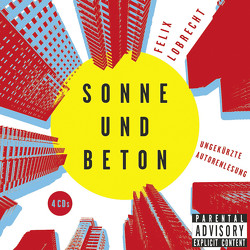 Sonne und Beton von Lobrecht,  Felix