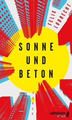 Sonne und Beton von Lobrecht,  Felix