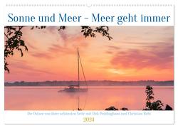 Sonne und Meer – Meer geht immer (Wandkalender 2024 DIN A2 quer), CALVENDO Monatskalender von Peddinghaus & Christian Hehl,  Dirk