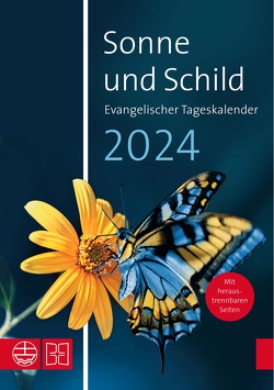 Sonne und Schild 2024. Evangelischer Tageskalender 2024 von Neijenhuis,  Elisabeth