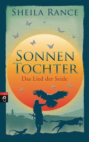 Sonnentochter – Das Lied der Seide von Koob-Pawis,  Petra, Rance,  Sheila