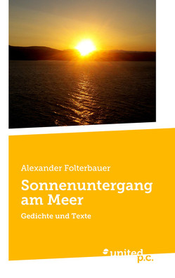 Sonnenuntergang am Meer von Folterbauer,  Alexander
