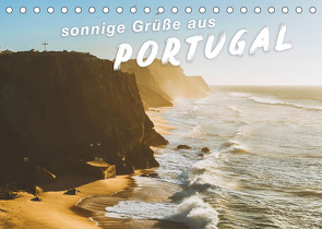 Sonnige Grüße aus Portugal (Tischkalender 2022 DIN A5 quer) von SF