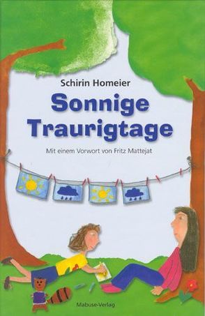 Sonnige Traurigtage von Homeier,  Schirin