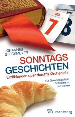 Sonntagsgeschichten von Stockmayer,  Johannes