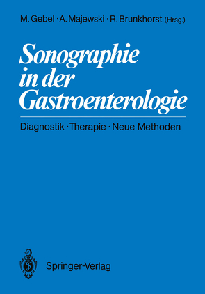 Sonographie in der Gastroenterologie von Brunkhorst,  R., Gebel,  Michael, Majewski,  Andreas