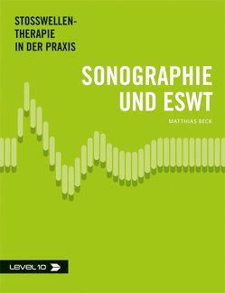 Sonographie und ESWT von Beck,  Matthias