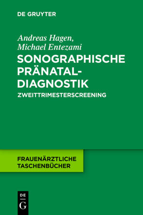Sonographische Pränataldiagnostik von Entezami,  Michael, Hagen,  Andreas