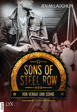Sons of Steel Row – Von Verrat und Sühne von McLaughlin,  Jen, Zeller,  Stefanie