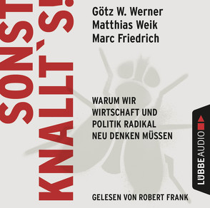 Sonst knallt’s! von Frank,  Robert, Friedrich,  Marc, Weik,  Matthias, Werner,  Götz W