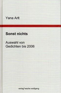 Sonst nichts von Arlt,  Yana