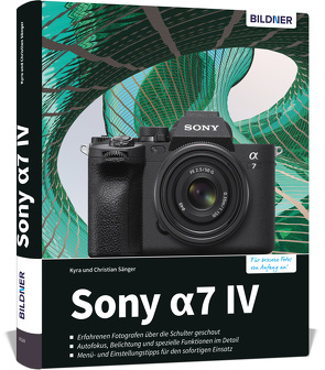 Sony a7 IV von Sänger,  Christian, Sänger,  Dr. Kyra