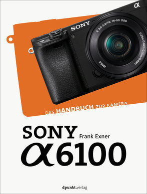 Sony Alpha 6100 von Exner,  Frank
