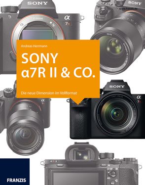 Sony a7R II & Co. von Herrmann,  Andreas