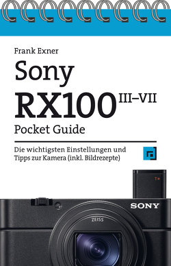 Sony RX100 Pocket Guide von Exner,  Frank