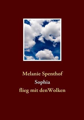 Sophia von Spenthof,  Melanie