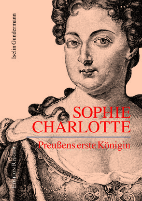 Sophie Charlotte von Gundermann,  Iselin