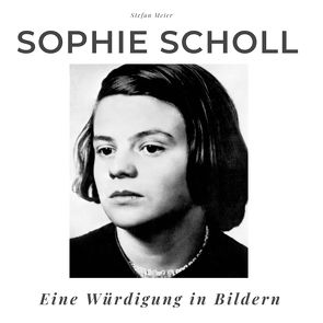 Sophie Scholl von Meier,  Stefan