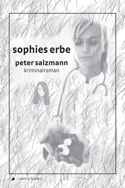 Sophies Erbe von Salzmann,  Peter