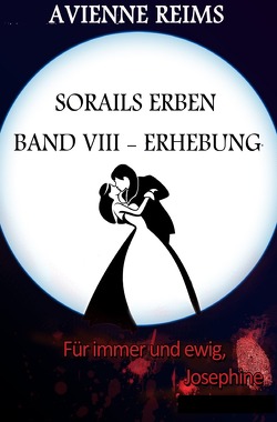 SORAILS ERBEN / Sorails Erben – Band VIII – Erhebung von REIMS,  AVIENNE