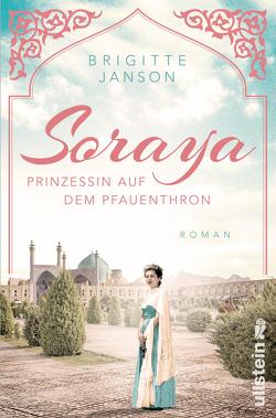 Soraya (Ikonen ihrer Zeit 8) von Janson,  Brigitte