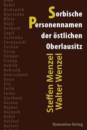 Sorbische Personennamen der östlichen Oberlausitz von Menzel,  Steffen, Wenzel,  Walter