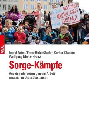 Sorge-Kämpfe von Artus,  Ingrid, Birke,  Peter, Kerber-Clasen,  Stefan, Menz,  Wolfgang