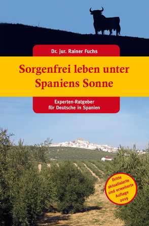Sorgenfrei leben unter Spaniens Sonne von Dr. Fuchs,  Rainer