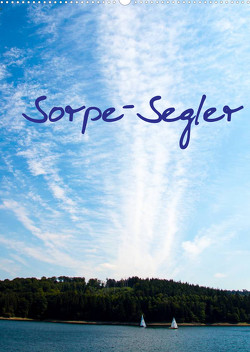 Sorpe-Segler (Wandkalender 2022 DIN A2 hoch) von Suttrop,  Christian