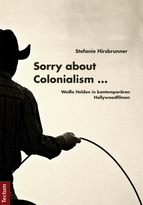 Sorry about Colonialism von Hirsbrunner,  Stefanie