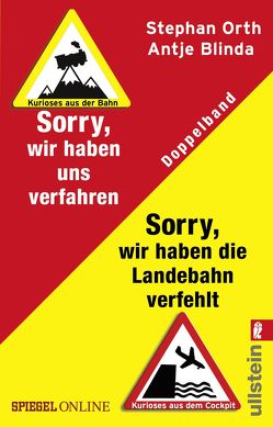 »Sorry, wir haben die Landebahn verfehlt« & »Sorry, wir haben uns verfahren« von Blinda,  Antje, Orth,  Stephan